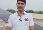3 किलोवाट सोलर प्लांट से भोलानाथ वर्मा बने बिजली के उपभोक्ता के साथ उत्पादक