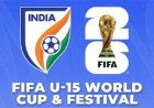फीफा अंडर-15 विश्व कप 2026: भारत के ग्रुप में बहरीन, कैमरून, ग्रेनाडा, लाओस और सेनेगल